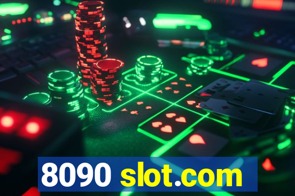 8090 slot.com